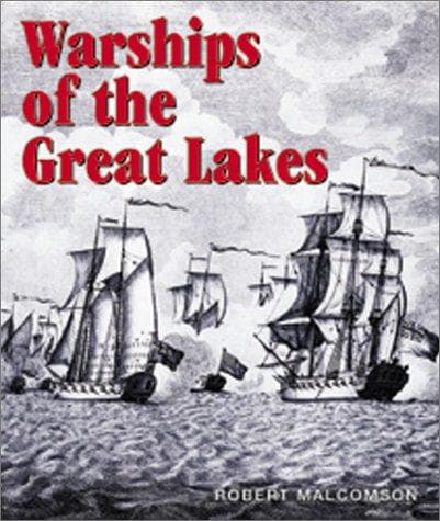 Cover of Warships of the Great Lakes by Robert Malcomson