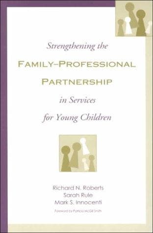 Cover of Strengthening the family-professional partnership in services for young children by Richard N. Roberts