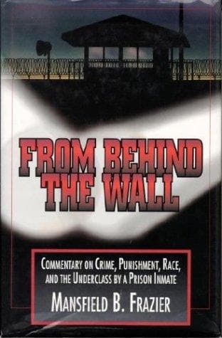 Cover of From behind the wall by Mansfield B. Frazier
