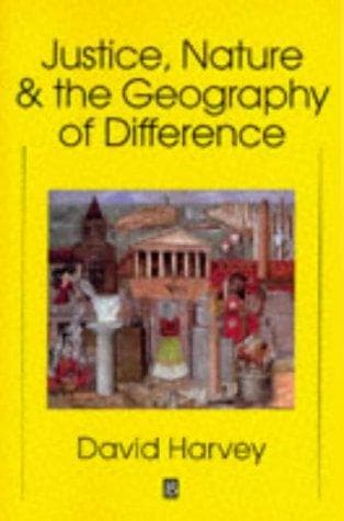 Cover of Justice, nature, and the geography of difference by David Harvey