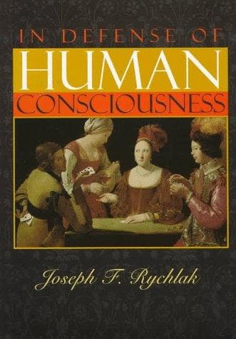 Cover of In defense of human consciousness by Joseph F. Rychlak