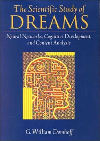 Cover of The Scientific Study of Dreams by G. William Domhoff