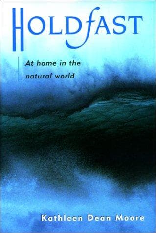 Cover of Holdfast by Kathleen Dean Moore