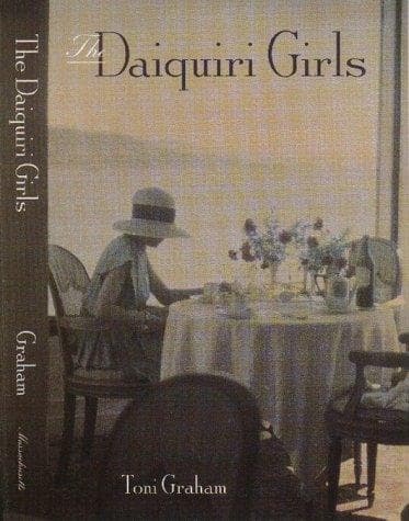 Cover of The daiquiri girls by Toni Graham