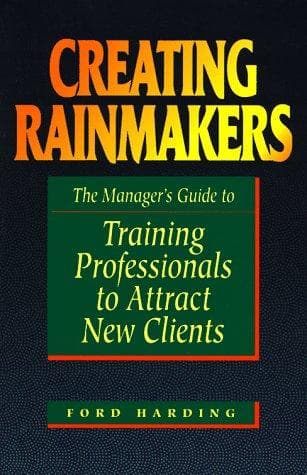 Cover of Creating Rainmakers by Ford Harding