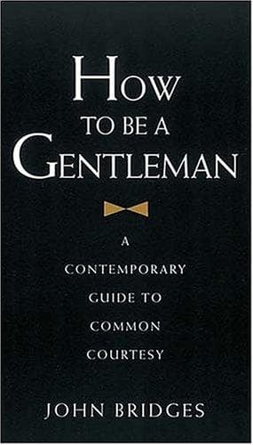 Cover of How to be a gentleman by Bridges, John