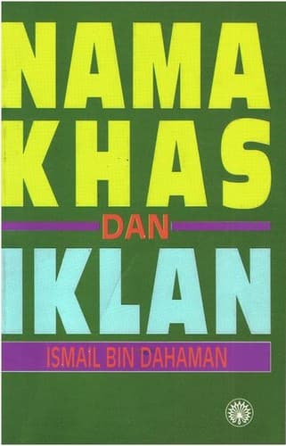 Cover of Nama khas dan iklan by Ismail bin Dahaman