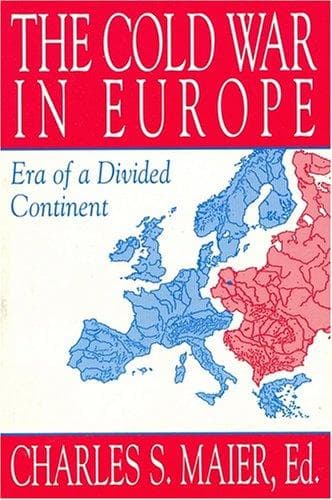Cover of The Cold War in Europe by Charles S. Maier