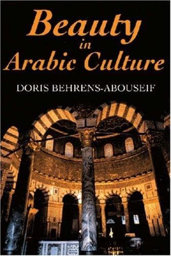 Cover of Beauty in Arabic Culture (Princeton Series on the Middle East) by Doris Behrens-Abouseif