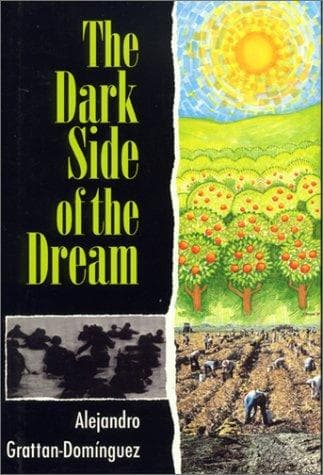 Cover of The dark side of the dream by Alejandro Grattan-Domínguez