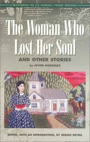 Cover of The woman who lost her soul by Jovita González Mireles