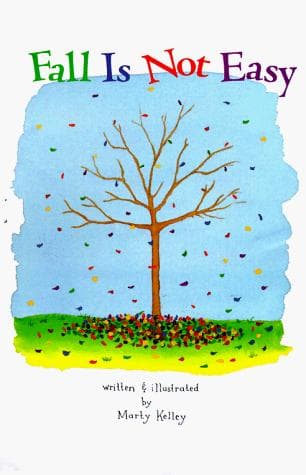 Cover of Fall is not easy by Marty Kelley
