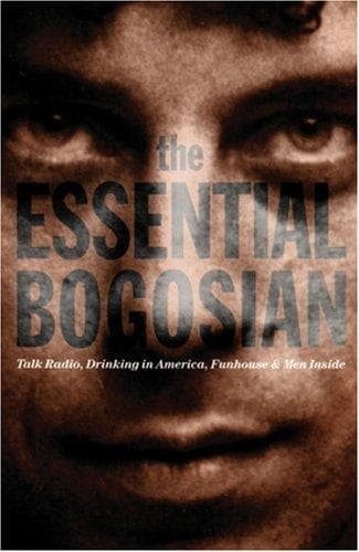 Cover of The Essential Bogosian by Eric Bogosian