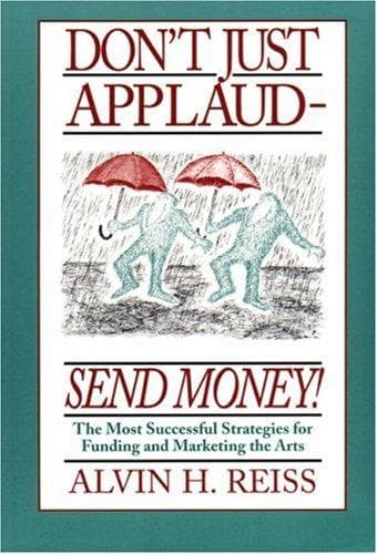 Cover of Don't just applaud, send money by Alvin H. Reiss