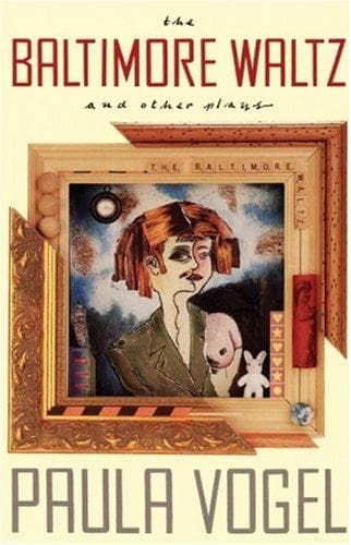 Cover of The Baltimore waltz and other plays by Paula Vogel