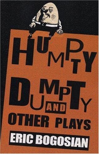 Cover of Humpty Dumpty and Other Plays by Eric Bogosian