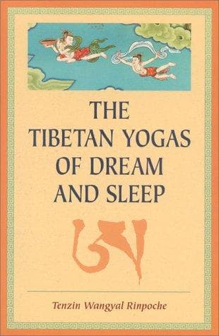 Cover of The Tibetan yogas of dream and sleep by Tenzin Wangyal