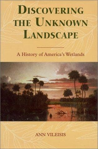 Cover of Discovering the Unknown Landscape by Ann Vileisis