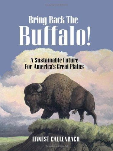 Cover of Bring Back the Buffalo! by Ernest Callenbach