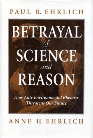 Cover of Betrayal of science and reason by Paul R. Ehrlich