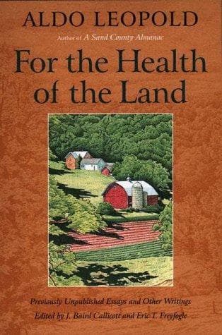 Cover of For the Health of the Land by Aldo Leopold