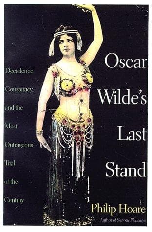 Cover of Oscar Wilde's last stand by Philip Hoare