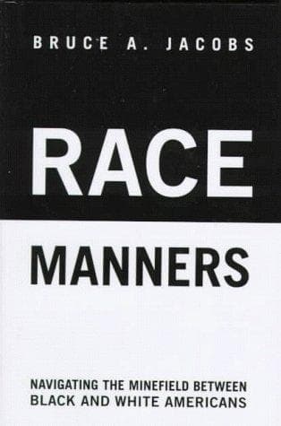 Cover of Race manners by Jacobs, Bruce A