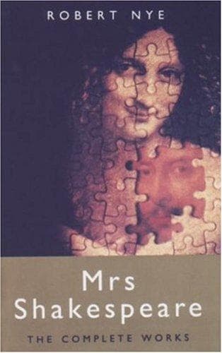 Cover of Mrs. Shakespeare by Robert Nye