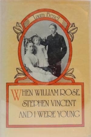 Cover of When William Rose, Stephen Vincent, and I were young by Laura Benét