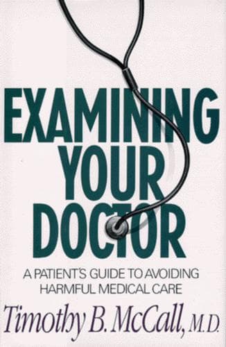 Cover of Examining your doctor by Timothy B. McCall