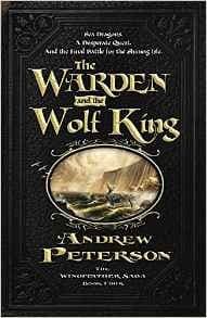 Cover of The Warden and the Wolf King by Andrew Peterson