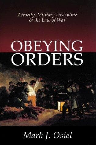 Cover of Obeying Orders by Mark Osiel
