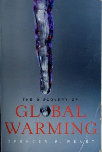Cover of The discovery of global warming by Spencer R. Weart