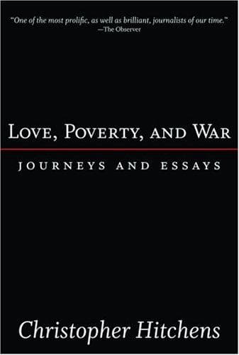 Cover of Love, poverty, and war by Christopher Hitchens
