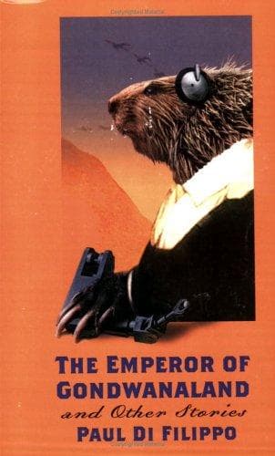 Cover of The Emperor of Gondwanaland and Other Stories by Paul Di Filippo