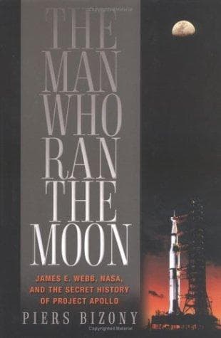 Cover of The Man Who Ran the Moon by Piers Bizony