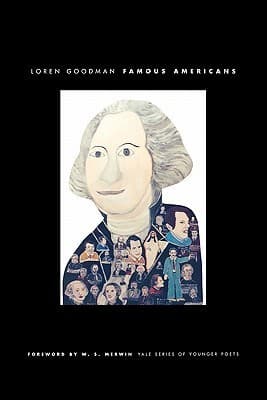 Cover of Famous Americans (Yale Series of Younger Poets) by Loren Goodman