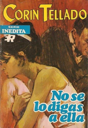 Cover of No se lo digas a ella by Corín Tellado