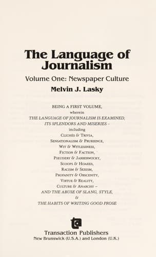 Cover of The language of journalism by Melvin J. Lasky