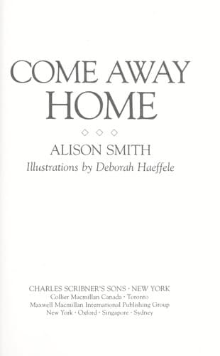Cover of Come away home by Alison Smith