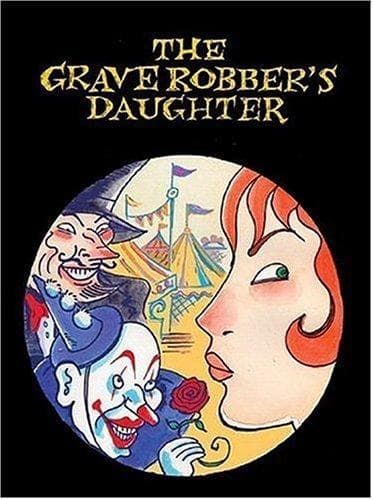 Cover of The Grave Robber's Daughter by Richard Sala