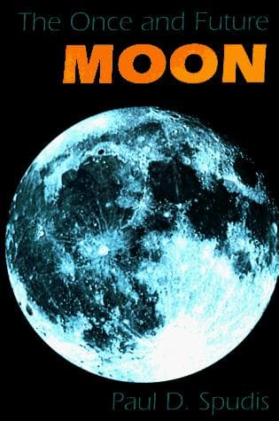 Cover of The once and future moon by Paul D. Spudis