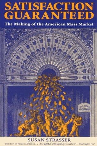 Cover of Satisfaction guaranteed by Susan Strasser