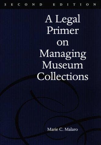 Cover of A legal primer on managing museum collections by Marie C. Malaro