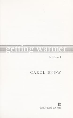 Cover of Getting warmer by Carol Snow