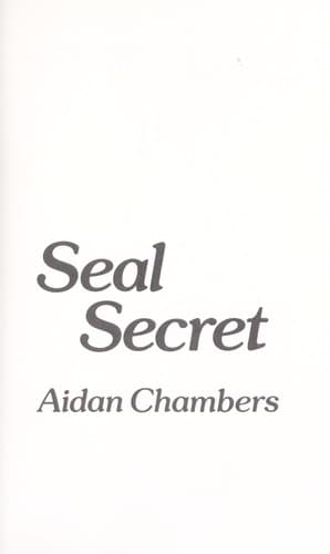 Cover of Seal secret by Aidan Chambers