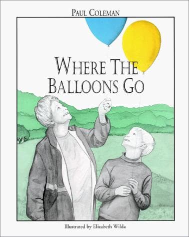 Cover of Where the balloons go by Paul W. Coleman