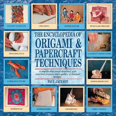 Cover of The Encyclopedia of Origami & Papercraft Techniques by Paul Jackson