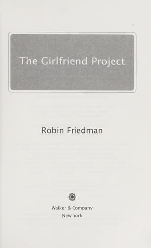 Cover of The Girlfriend Project by Robin Friedman