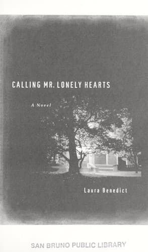 Cover of Calling Mr. Lonely Hearts by Laura Benedict